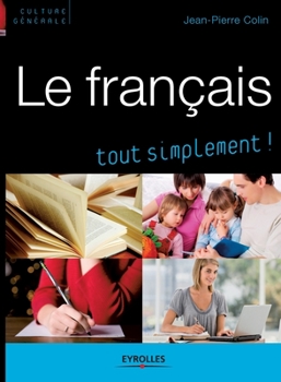 Paperback Le français tout simplement ! [French] Book