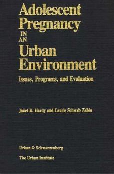 Hardcover Adolescent Pregnancy in an Urban Environment (Urban Institute Press) Book