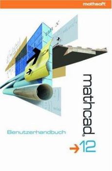 Paperback MathCAD 12: Benutzerhandbuch [German] Book