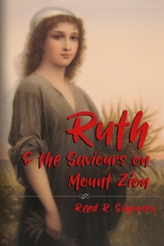 Paperback Ruth and the Saviours on Mount Zion Book