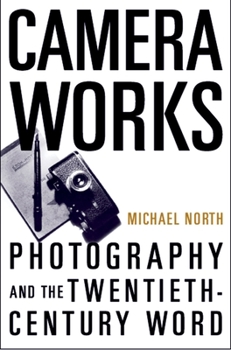 Paperback Camera Works: Photography and the Twentieth-Century Word Book