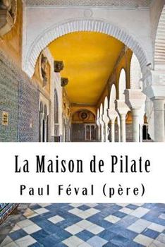 Paperback La Maison de Pilate [French] Book
