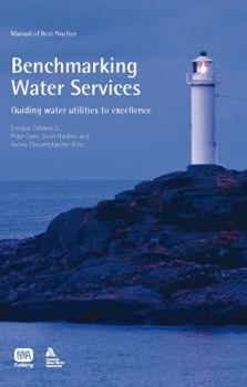 Paperback Benchmarking Water Services: Guiding Water Utilities to Excellence Book