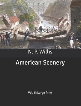 Paperback American Scenery: Vol. II: Large Print Book