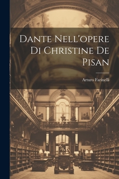 Paperback Dante Nell'opere Di Christine De Pisan [Italian] Book