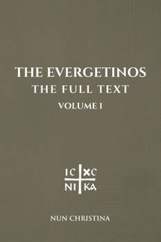 Paperback The Evergetinos Volume 1: The Full Text Book