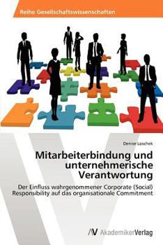 Paperback Mitarbeiterbindung und unternehmerische Verantwortung [German] Book