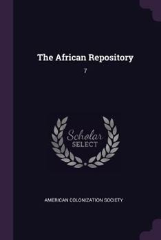 Paperback The African Repository: 7 Book