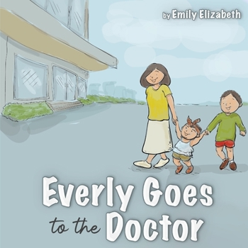 Paperback Everly Goes to The Doctor Book