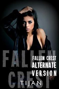 Fallen Crest Alternative Version - Book #2.1 of the Fallen Crest High