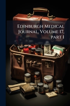 Paperback Edinburgh Medical Journal, Volume 17, part 1 Book