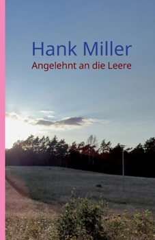Angelehnt an die Leere