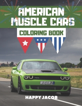 Paperback American Muscle Cars Coloring Book: Hours Of Colouring Muscle Supercars For Kids & Adults Book