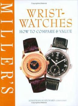 Hardcover Miller's Wristwatches: How to Compare & Value Book