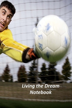 Paperback Living the Dream Notebook: A Goal Tracker Journal Book