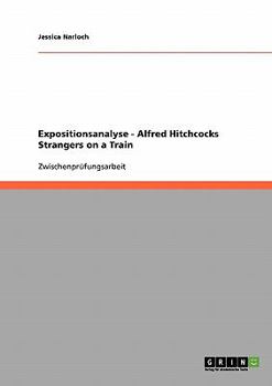 Paperback Expositionsanalyse - Alfred Hitchcocks Strangers on a Train [German] Book