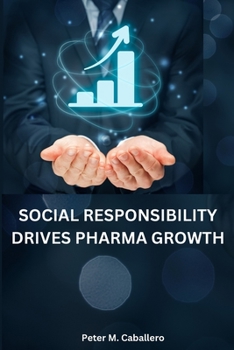 Paperback Social responsibility drives pharma growth Book