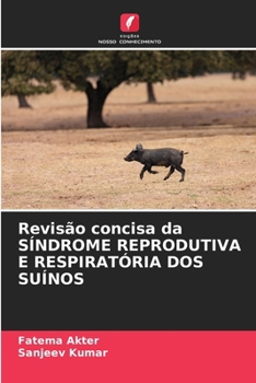 Paperback Revisão concisa da SÍNDROME REPRODUTIVA E RESPIRATÓRIA DOS SUÍNOS [Portuguese] Book