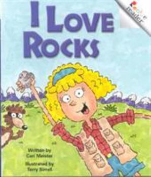 I Love Rocks (Rookie Readers, Level B) - Book  of the Rookie Readers