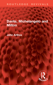 Hardcover Dante, Michelangelo and Milton Book