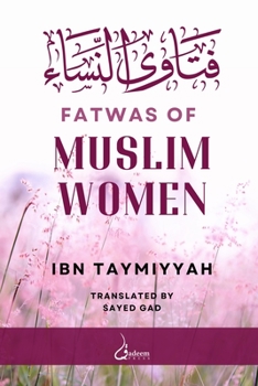 Paperback Fatwas of Muslim Women: &#1601;&#1578;&#1575;&#1608;&#1609; &#1575;&#1604;&#1606;&#1587;&#1575;&#1569; Book