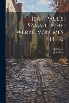 Paperback Jean Paul's Sämmtliche Werke, Volumes 44-46 [German] Book