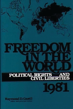 Hardcover Freedom in the World: Political Rights and Civil Liberties 1981 Book
