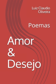 Paperback Amor & Desejo: Poemas [Portuguese] Book