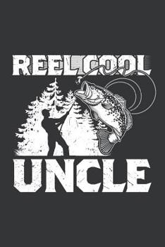 Notebook: Reel Cool Uncle Father's Day Fishing Lover Journal & Doodle Diary; 120 White Paper Numbered Plain Pages for Writing and Drawing - 6x9 in.