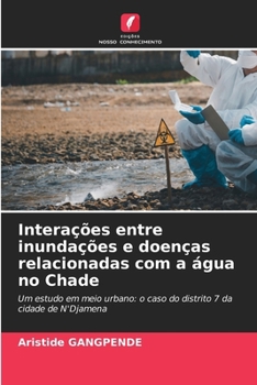Paperback Interações entre inundações e doenças relacionadas com a água no Chade [Portuguese] Book