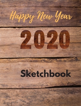 Happy New Year 2020: Christmas and New Year gift in blank page journal  , notebook for best friends , lover , family , buddy , beloved person ,  100 ... and classic wooden wall cover  , classic gift