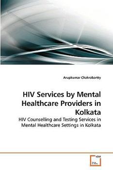 Paperback HIV Services by Mental Healthcare Providers in Kolkata Book