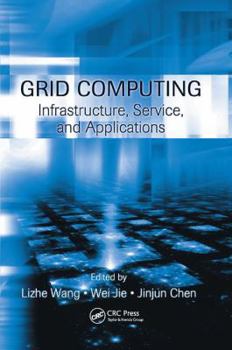 Paperback Grid Computing: Infrastructure, Service, and Applications Book