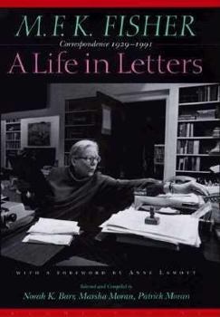 Paperback M.F.K. Fisher: A Life in Letters: Correspondence 1929-1991 Book