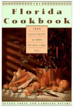 Paperback The Florida Cookbook: From Gulf Coast Gumbo to Key Lime Pie--KCA Pbk (Knopf Cooks American) Book