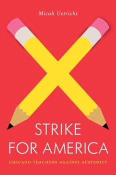 Paperback Strike for America: Chicago Teachers Against Austerity Book