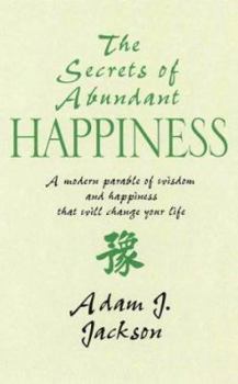 Paperback The Secrets of Abundant Happiness Book