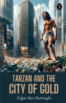 Tarzan and the City of Gold - Book #16 of the Tarzan