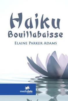 Paperback Haiku Bouillabaisse Book