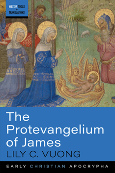 Paperback The Protevangelium of James Book