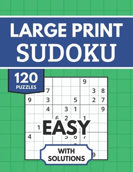 Paperback Sudoku Large Print with Solutions: 120 Easy Sudoku Puzzles for Adults & Seniors Book