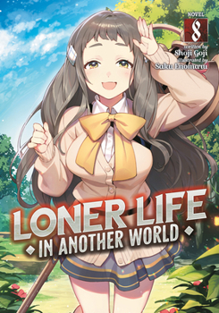 Paperback Loner Life in Another World (Light Novel) Vol. 8 Book