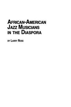 Paperback African American Jazz Musicians in the Diaspora Book