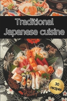 Paperback traditional japanese cuisine: the best recipes Book