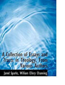 Paperback A Collection of Essays and Tracts in Theology, from Various Authors [Large Print] Book