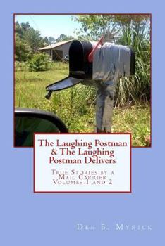 Paperback The Laughing Postman & The Laughing Postman Delivers: True Stories by a Mail Carrier Book