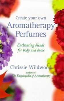 Paperback Create Your Own Aromatherapy P Book
