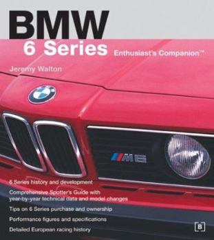 Paperback BMW 6 Series Enthusiast's Companion Book