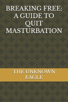 Paperback Breaking Free: A Guide to Quit Masturbation Book