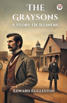 The Graysons A Story Of Illinois